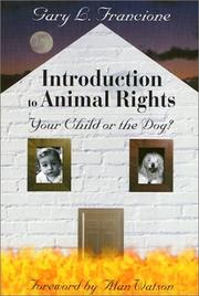 Cover of: Introduction to Animal Rights: Your Child or the Dog?