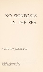 Cover of: No signposts in the sea: a novel.