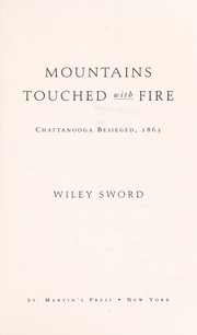 Cover of: Mountains touched with fire: Chattanooga besieged, 1863