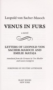Cover of: Venus in furs: a novel ; Letters of Leopold von Sacher-Masoch and Emilie Mataja