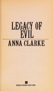 Cover of: Legacy Of Evil by Anna Clarke