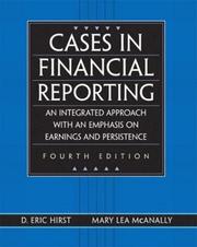 Cover of: Cases in financial reporting: an integrated approach with an emphasis on earnings and persistence