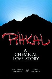 PiHKAL by Alexander T. Shulgin, Ann Shulgin