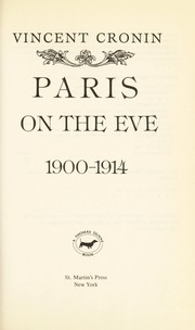Cover of: Paris on the eve, 1900-1914 by Vincent Cronin
