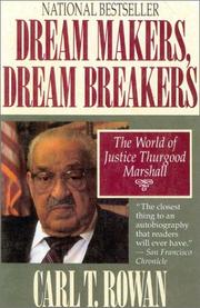 Cover of: Dream Makers, Dream Breakers: The World of Justice Thurgood Marshall