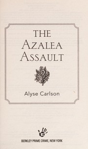 The azalea assault by Alyse Carlson
