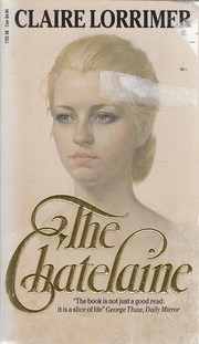 Cover of: The  chatelaine by Claire Lorrimer