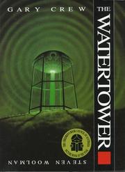 The watertower by Gary Crew