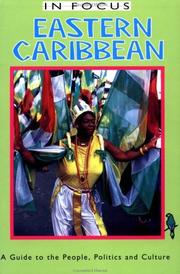 Cover of: Eastern Caribbean in Focus: A Guide to the People, Politics and Culture (In Focus Guides)