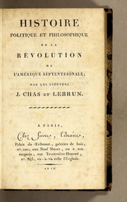 Cover of: Histoire politique et philosophique de la révolution de l'Amérique septentrionale