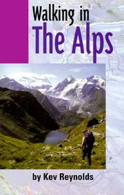 Walking in the Alps (Travel) by Kev Reynolds