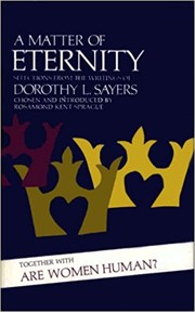 Cover of: A matter of eternity: Selections from the writings of Dorothy L. Sayers.