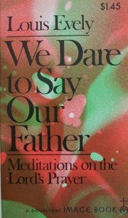 Cover of: We dare to say Our Father.