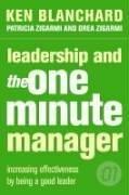 Cover of: Leadership and the One Minute Manager by Kenneth H. Blanchard, Patricia Zigarmi, Drea Zigarmi
