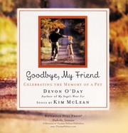 Cover of: Goodbye, my friend [electronic resource] : celebrating the memory of a pet