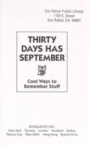 Cover of: Thirty days has September: cool ways to remember stuff