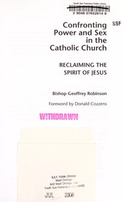 Cover of: Confronting power and sex in the Catholic Church: reclaiming the spirit of Jesus