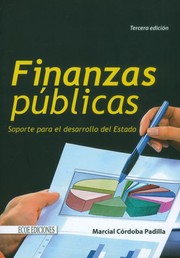 Cover of: Finanzas publicas : soporte para el desarrollo del Estado - 2. ed.