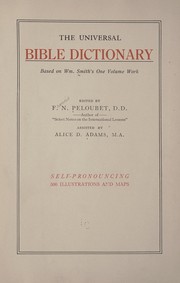 The universal Bible dictionary by William Smith