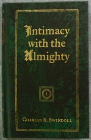 Cover of: Intimacy with the Almighty: encountering Christ in the secret places of your life