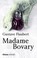 Cover of: Madame Bovary - 3. ed.