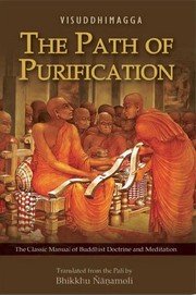 Visuddhimagga - The Path of Purification by Bhikkhu Nanamoli