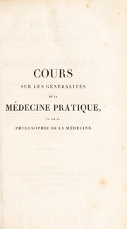 Cover of: Cours sur les g©♭n©♭ralit©♭s de la m©♭decine pratique, et sur la philosophie de la m©♭decine by J.-J Leroux