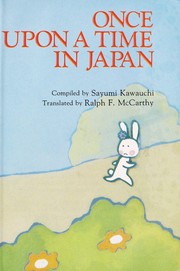 Cover of: Once Upon a Time in Japan (Kodansha English Library) by Sayumi Kawauchi, Ralph F. McCarthy