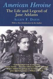 Cover of: American heroine: the life and legend of Jane Addams