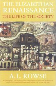 Cover of: The Elizabethan Renaissance: the life of the society
