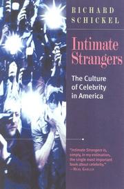 Cover of: Intimate strangers by Richard Schickel