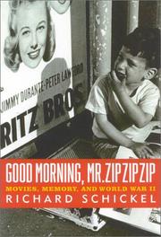 Cover of: Good Morning, Mr. Zip Zip Zip: Movies, Memory and World War II
