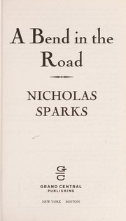 A bend in the road by Nicholas Sparks