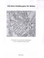 Cover of: 150 Jahre Stadtbauplan für Witten: Der Beginn der systematischen Stadtplanung in einer westfälischen Industriestadt