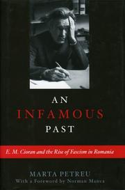 Cover of: An Infamous Past: E.M. Cioran and the Rise of Fascism in Romania