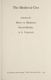 The Medieval city by Harry A. Miskimin, Abraham L. Udovitch