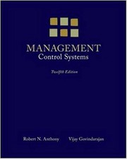 Management control systems by Robert N. Anthony, Vijay Govindarajan