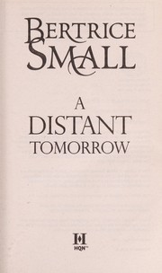 A distant tomorrow by Bertrice Small