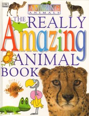 Cover of: The Really Amazing Animal Book