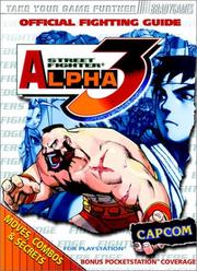 Street fighter alpha 3 : official fighting guide