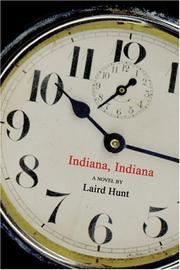 Indiana, Indiana by Laird Hunt