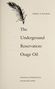 Cover of: The underground reservation: Osage oil