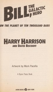 Cover of: Bill, the Galactic Hero by Harry Harrison