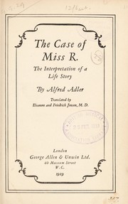 Cover of: The case of Miss R. by Alfred Adler