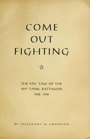 Come out fighting by Trezzvant W. Anderson