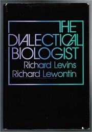 Cover of: The dialectical biologist