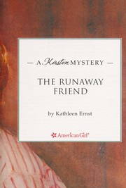 Cover of: The runaway friend by Kathleen Ernst