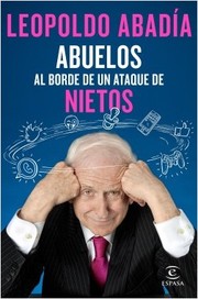 Cover of: Abuelos al borde de un ataque de nietos