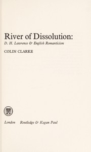 Cover of: River of dissolution: D. H. Lawrence & English Romanticism