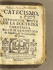 Cover of: Catecismo, y exposicion breve de la doctrina christiana